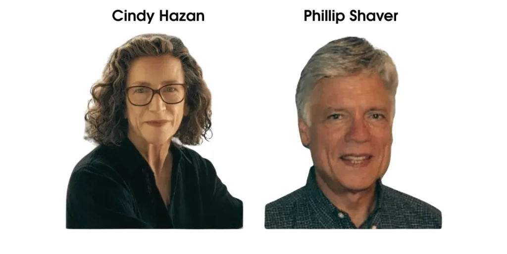 Соціальні психологи Синді Хазан (Cindy Hazan) і Філіп Шейвер (Phillip Shaver)